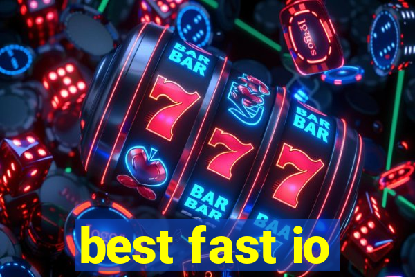 best fast io